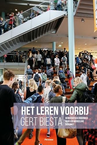 Beispielbild fr Het leren voorbij: democratisch onderwijs voor een menselijke toekomst zum Verkauf von Buchpark