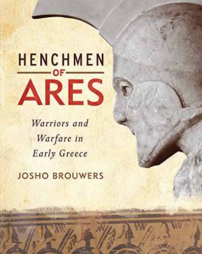 9789490258078: Henchmen of Ares: Warriors and Warfare in Early Greece