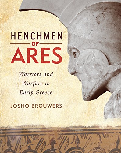 Stock image for Henchmen of Ares: Warriors and Warfare in Early Greece for sale by Kennys Bookshop and Art Galleries Ltd.