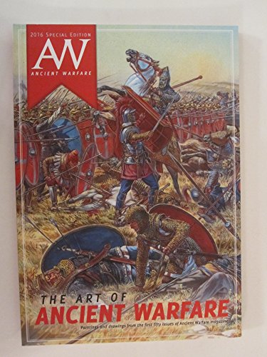 Stock image for Art of Ancient Warfare: 2016 Ancient Warfare Special Edition for sale by Montana Book Company