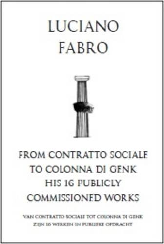 Imagen de archivo de Luciano Fabro from Contratto Sociale to Colonna Di Genk a la venta por PBShop.store US