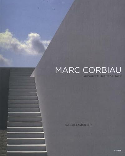 9789490693732: Marc Corbiau: architectures 2000-2012