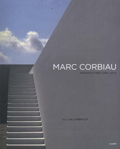 9789490693732: Marc Corbiau : Architectures 2000-2012