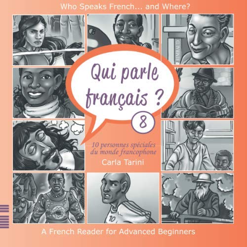 Beispielbild fr Qui parle franais ? Livre 8: 10 personnes spciales du monde francophone (French Edition) zum Verkauf von Better World Books