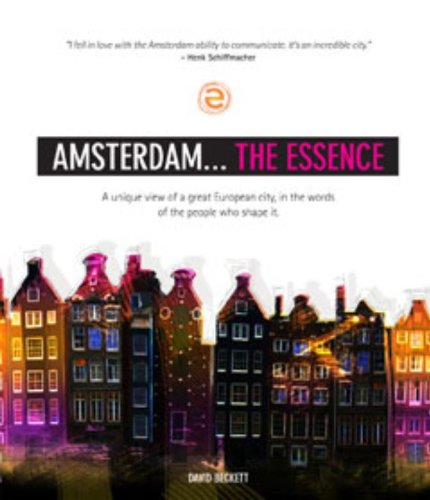 Amsterdam...the Essence (9789490874025) by Beckett, David