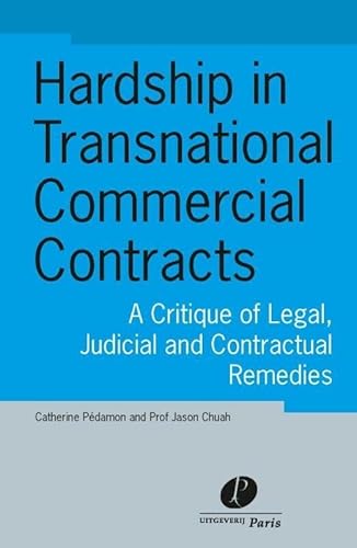 Beispielbild fr Hardship in Transnational Commercial Contract: A Critique of Legal, Judicial and Contractual Remedies zum Verkauf von Anybook.com
