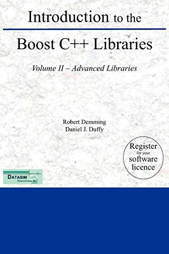 Introduction to the Boost C++ Libraries; Volume II - Advanced Libraries (9789491028021) by Demming, Robert; Duffy, Daniel J