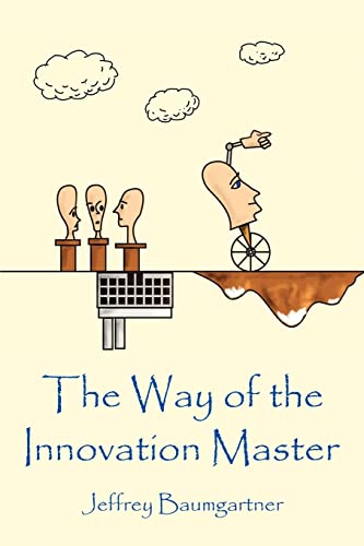 Stock image for The Way of the Innovation Master for sale by ThriftBooks-Dallas