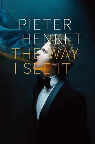 Stock image for Pieter Henket - The Way I See It (English and Dutch Edition) for sale by BOOK OF DAYS