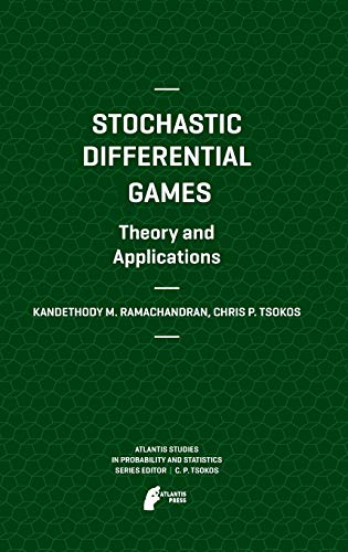 Stock image for Stochastic Differential Games. Theory and Applications (Atlantis Studies in Probability and Statistics, 2) for sale by Books Unplugged