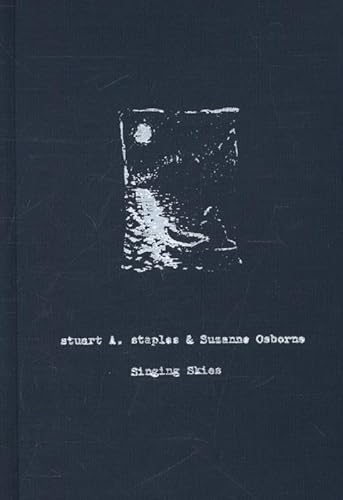 Singing Skies: Stuart A. Staples & Suzanne Osborne (9789491376412) by Suzanne Osborne,Stuart A. Staples