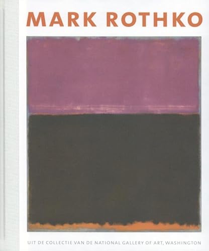 9789491376986: Mark Rothko: uit de collectie van de National Gallery of Art, Washington