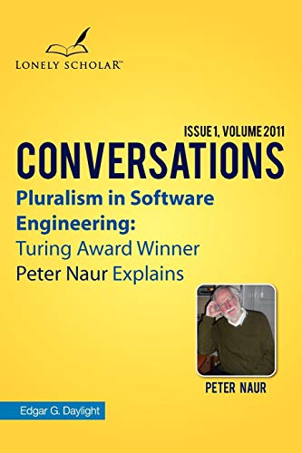 Stock image for Pluralism in Software Engineering Turing Award Winner Peter Naur Explains for sale by PBShop.store US