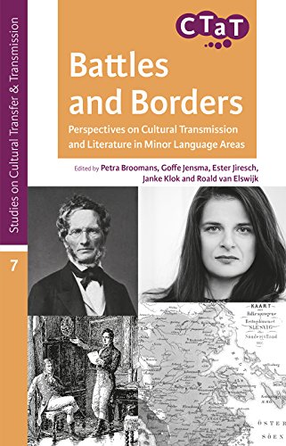Stock image for Battles and Borders: Perspectives on Cultural Transmission and Literature in Minor Language Areas (Studies on Cultural Transfer and Transmission) for sale by Books From California