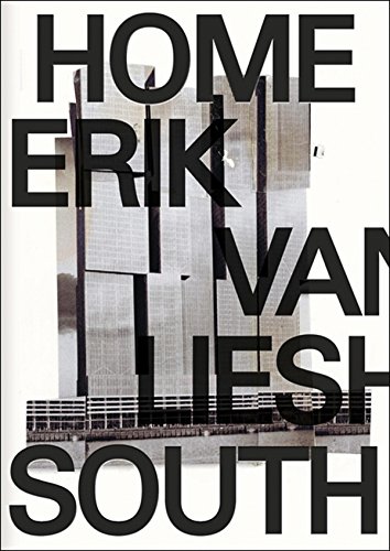 Beispielbild fr Erik van Lieshout: Home South zum Verkauf von Midtown Scholar Bookstore