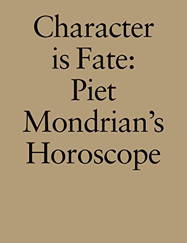 Beispielbild fr Character is Fate: Piet Mondrian's Horoscope (Willem de Rooij) zum Verkauf von Monster Bookshop