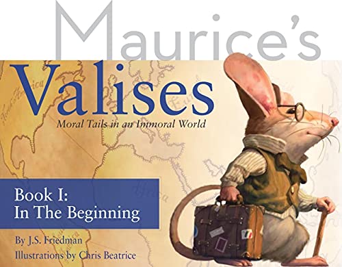 Imagen de archivo de In the Beginning: Moral Tails in an Immoral World (Maurice's Valises) a la venta por Half Price Books Inc.