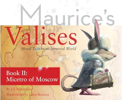 Stock image for The Micetro of Moscow: Moral Tails in an Immoral World (Maurice's Valises) for sale by SecondSale