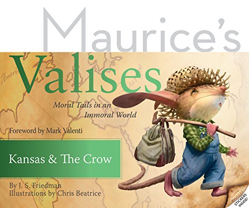 Imagen de archivo de Kansas an the Crow: Moral Tails in an Immoral World (Maurice's Valises) a la venta por HPB-Emerald