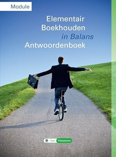 9789491653070: Module elementair boekhouden in balans Antwoordenboek Havo/vwo