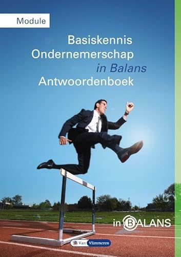 9789491653780: Basiskennis ondernemerschap in balans Antwoordenboek BKO Module