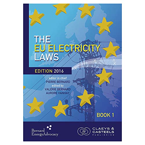 9789491673412: EU GEO Laws, Volume I: The EU Electricity Laws: 1