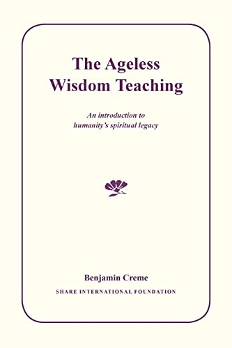 Stock image for The Ageless Wisdom Teaching: An introduction to humanity's spiritual legacy for sale by Revaluation Books