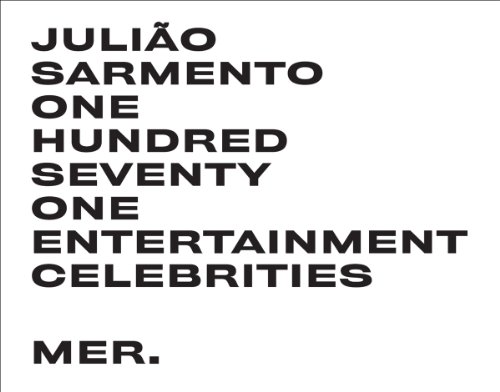 Beispielbild fr Julio Sarmento: One Hundred Seventy One Entertainment Celebrities zum Verkauf von Blackwell's