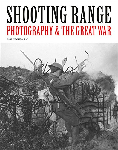 Imagen de archivo de Shooting Range: Photography & The Great War a la venta por Irish Booksellers