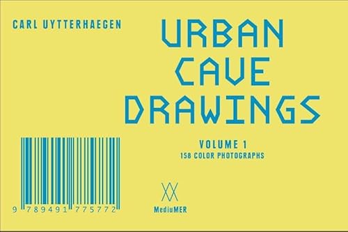 9789491775772: Urban cave drawings: 150 color photographs