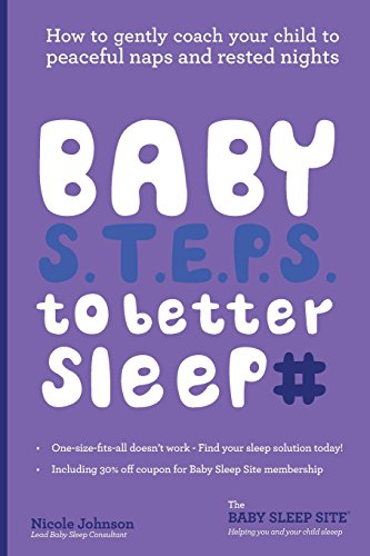9789491882128: Baby S.T.E.P.S. to better sleep: How to gently coach your child to peaceful naps and rested nights