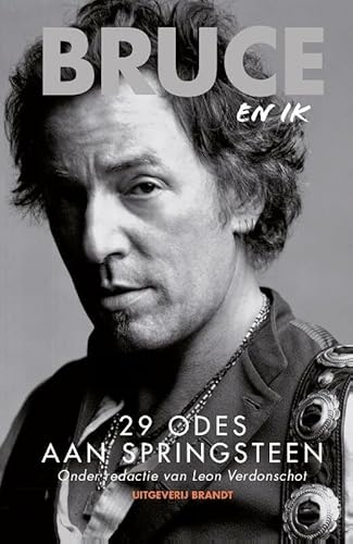 Beispielbild fr Bruce en ik: 29 odes aan Bruce Springsteen zum Verkauf von Ammareal