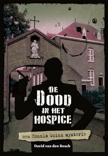 Beispielbild fr De dood in het hospice: Een Connla Quinn mysterie zum Verkauf von Buchpark
