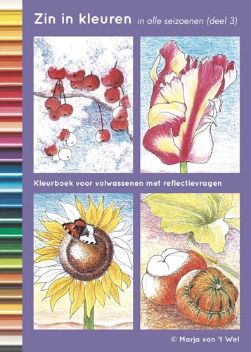 Beispielbild fr Zin in kleuren in alle seizoenen : kleurboek voor volwassenen met prikkelende vragen zum Verkauf von Buchpark