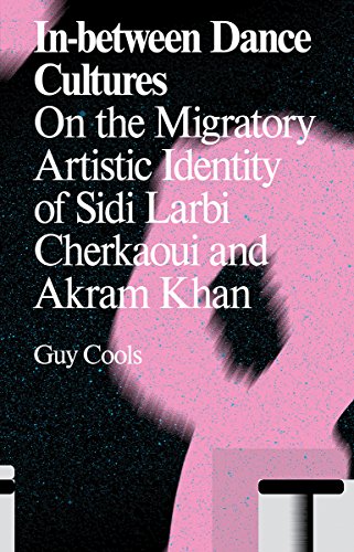 Beispielbild fr In-Between Dance Cultures: On the Migratory Artistic Identity of Sidi Larbi Cherkaoui and Akram Khan (Antennae, Band 21) zum Verkauf von medimops