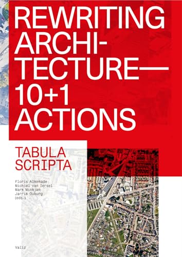 Stock image for Rewriting Architecture: 10+1 Actions for an Adaptive Architecture for sale by Midtown Scholar Bookstore