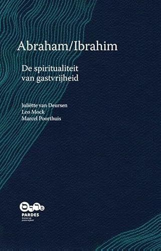 Stock image for Abraham/Ibrahim : de spiritualiteit van gastvrijheid for sale by Buchpark