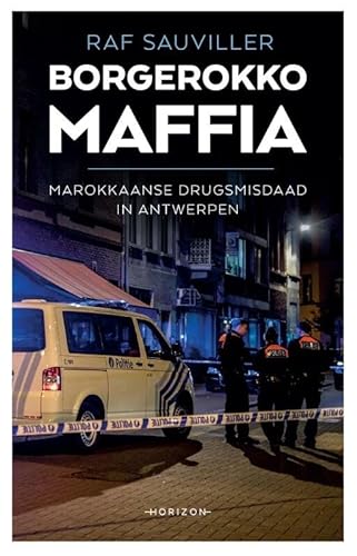 9789492159984: Borgerokko maffia: Marokkaanse drugsmisdaad in Antwerpen