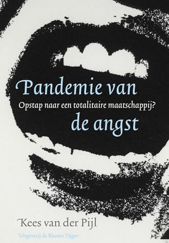 Stock image for Pandemie van de angst: opstap naar een totalitaire maatschappij? for sale by WorldofBooks