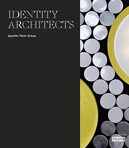 Imagen de archivo de Identity Architects: Ippolito Fleitz Group a la venta por Brook Bookstore