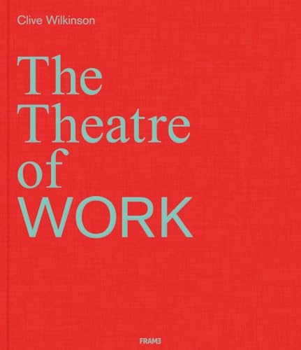 Immagine stock per The Theatre of Work: Clive Wilkinson