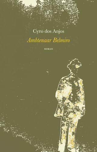 Imagen de archivo de Ambtenaar Belmiro: roman a la venta por Revaluation Books