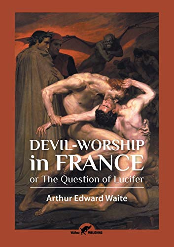 9789492355065: Devil-worship in France: or The Question of Lucifer