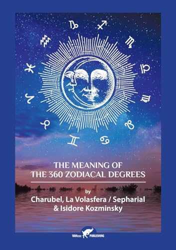 Stock image for The Meaning of The 360 Zodiacal Degrees for sale by California Books