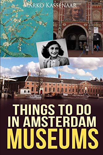 Imagen de archivo de Things to do in Amsterdam: Museums a la venta por ThriftBooks-Dallas