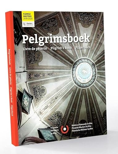 Beispielbild fr Pelgrimsboek. Vlaamse meesters in Situ. / Livre de plerin. / Pilgrim's Book. / Pilgerbuch zum Verkauf von Antiquariaat Schot