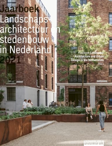 Stock image for Yearbook Landscape Architecture and Urban Design in the Netherlands 2021 for sale by Art Data