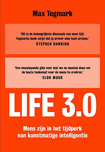 Beispielbild für Life 3.0: mens zijn in het tijdperk van kunstmatige intelligentie (Dutch Edition) zum Verkauf von SecondSale
