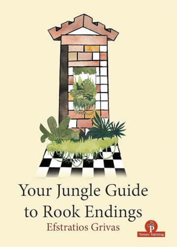 9789492510747: Your Jungle Guide to Rook Endings