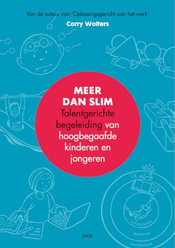 Imagen de archivo de Meer dan slim: Talentgerichte begeleiding van hoogbegaafde kinderen en jongeren: Talentgerichte begeleiding van kinderen en jongeren a la venta por Revaluation Books